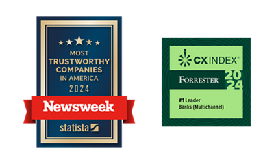 Forrester named us CX Elite and #1 in the Multichannel Banks category and Newsweek recognized us as one of the 2024 Most Trustworthy Companies. 